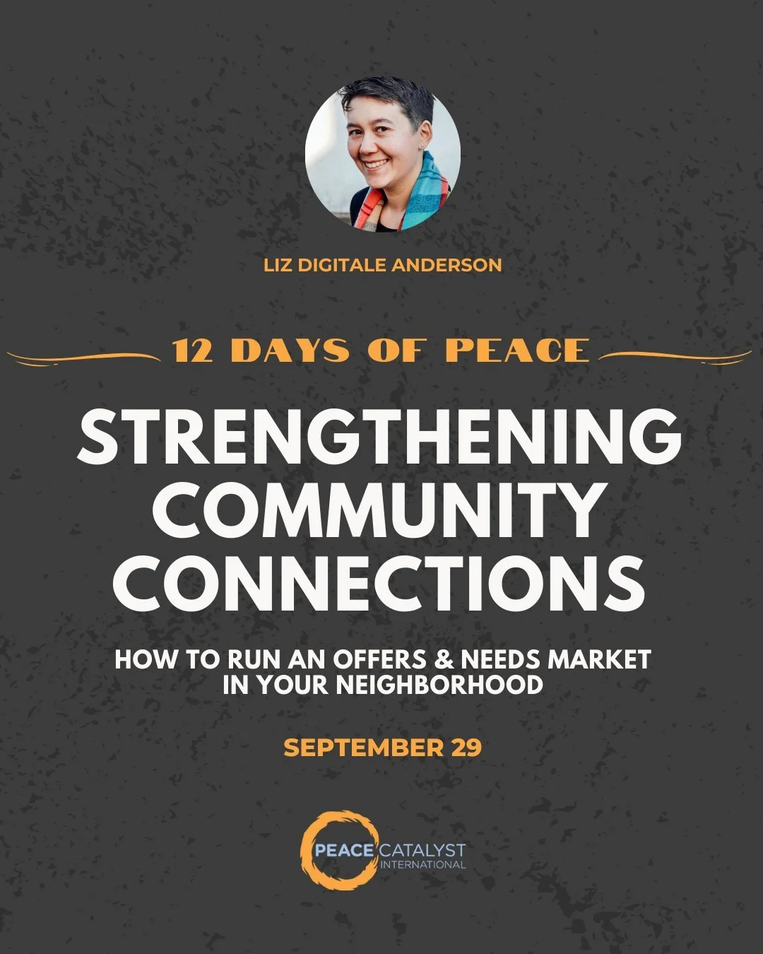 On Monday we have TWO amazing events happening as part of our 12 Days of Peace series, both to give you practical tools to build relationships and connections in your community.

The first is a workshop to help you figure out how your community can t