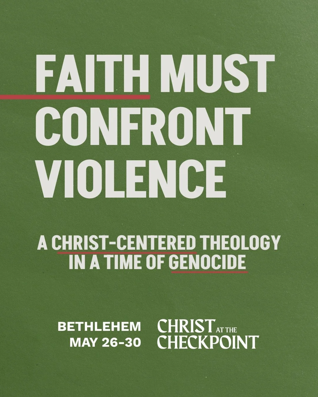 Come join us in Bethlehem! And get a discount!

Christ at the Checkpoint is an international conference, gathering Christians from around the world to dive deeply into questions of faith, peace, and justice with guidance and teaching from Palestinian