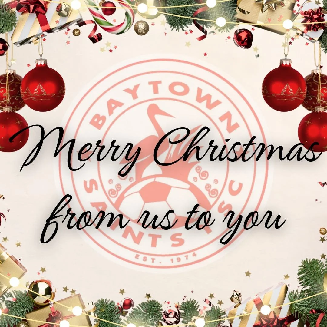 On behalf of the Baytown Saints Youth Soccer Club, we wish you and your family a Merry Christmas.

May this holiday season bring joy, health, and happiness to our entire youth soccer community.