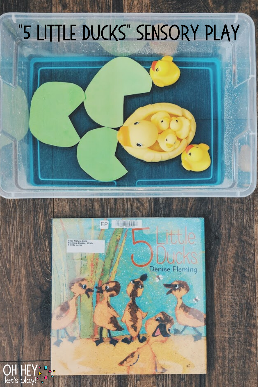 5 Little Ducks Sensory Play 30+ Activities for 1-2 Year Old Toddlers - Oh Hey Let's Play www.ohheyletsplay.com.png