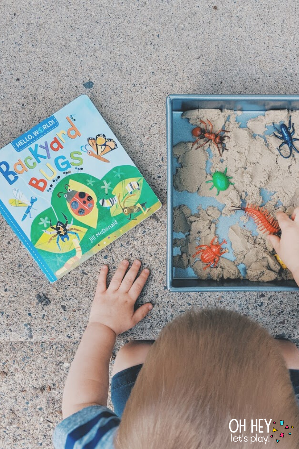 Bugs in Kinetic Sand 2 30+ Activities for 1-2 Year Old Toddlers - Oh Hey Let's Play www.ohheyletsplay.com.png