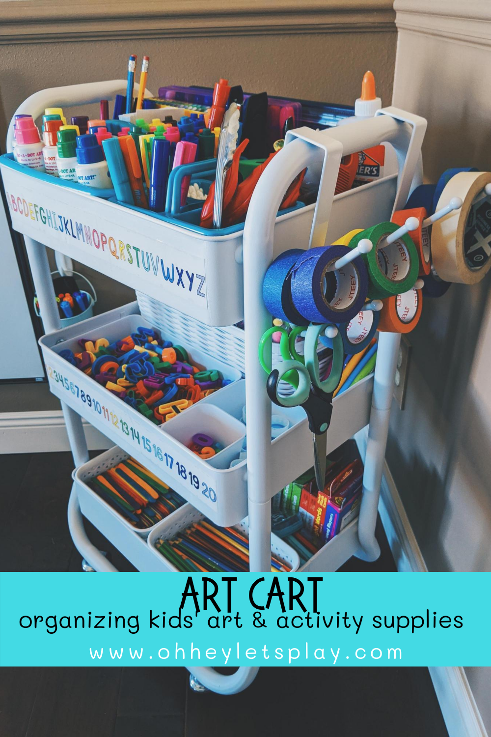 Art Cart: Organizing Kids' Art and Activity Supplies — Oh Hey