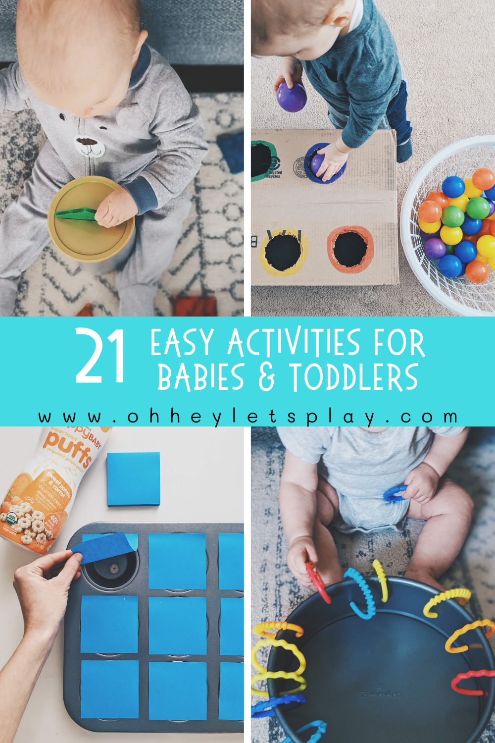 21 Easy Activities for Babies & Toddlers — Oh Hey Let's Play