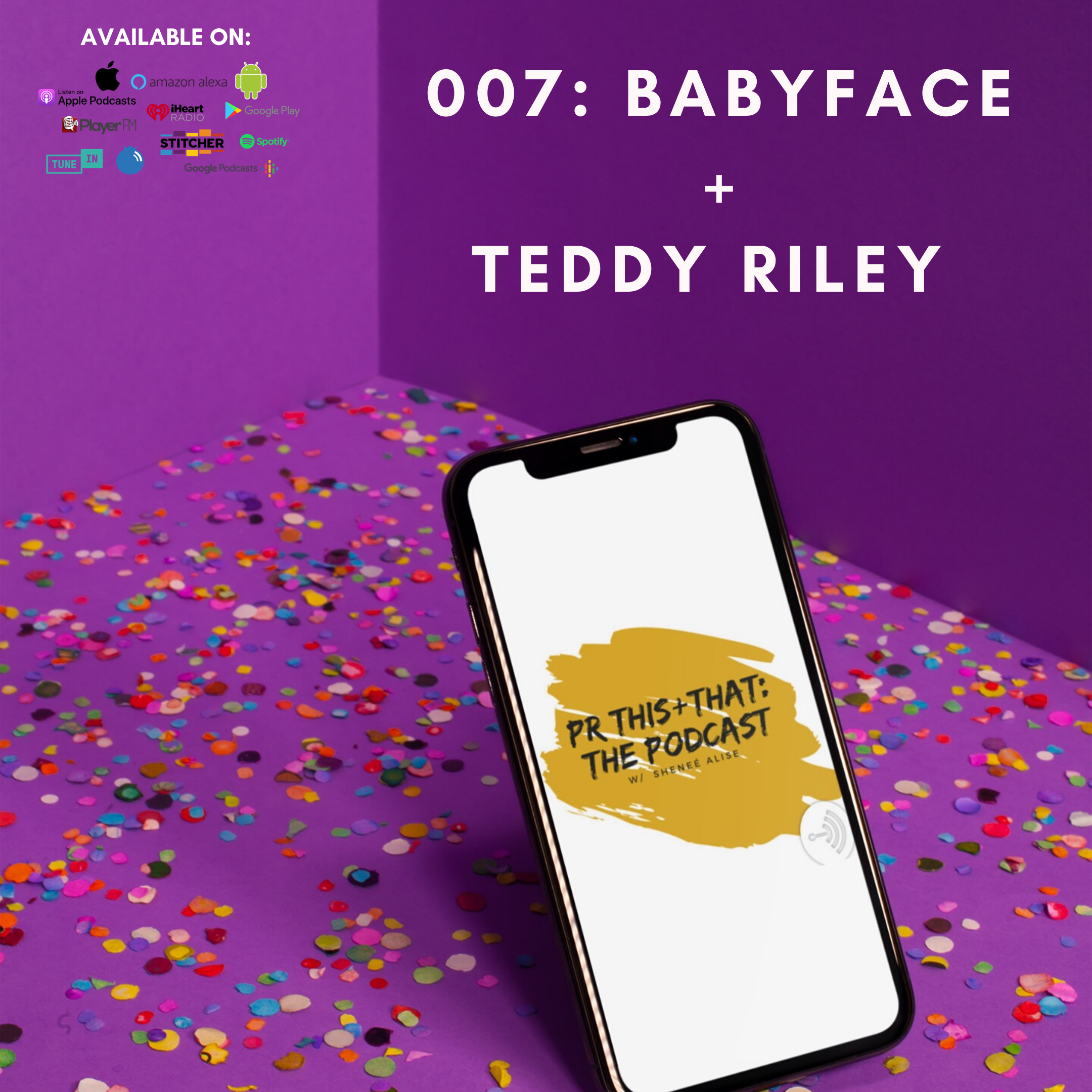 PODCAST | 007: Babyface+Teddy Riley