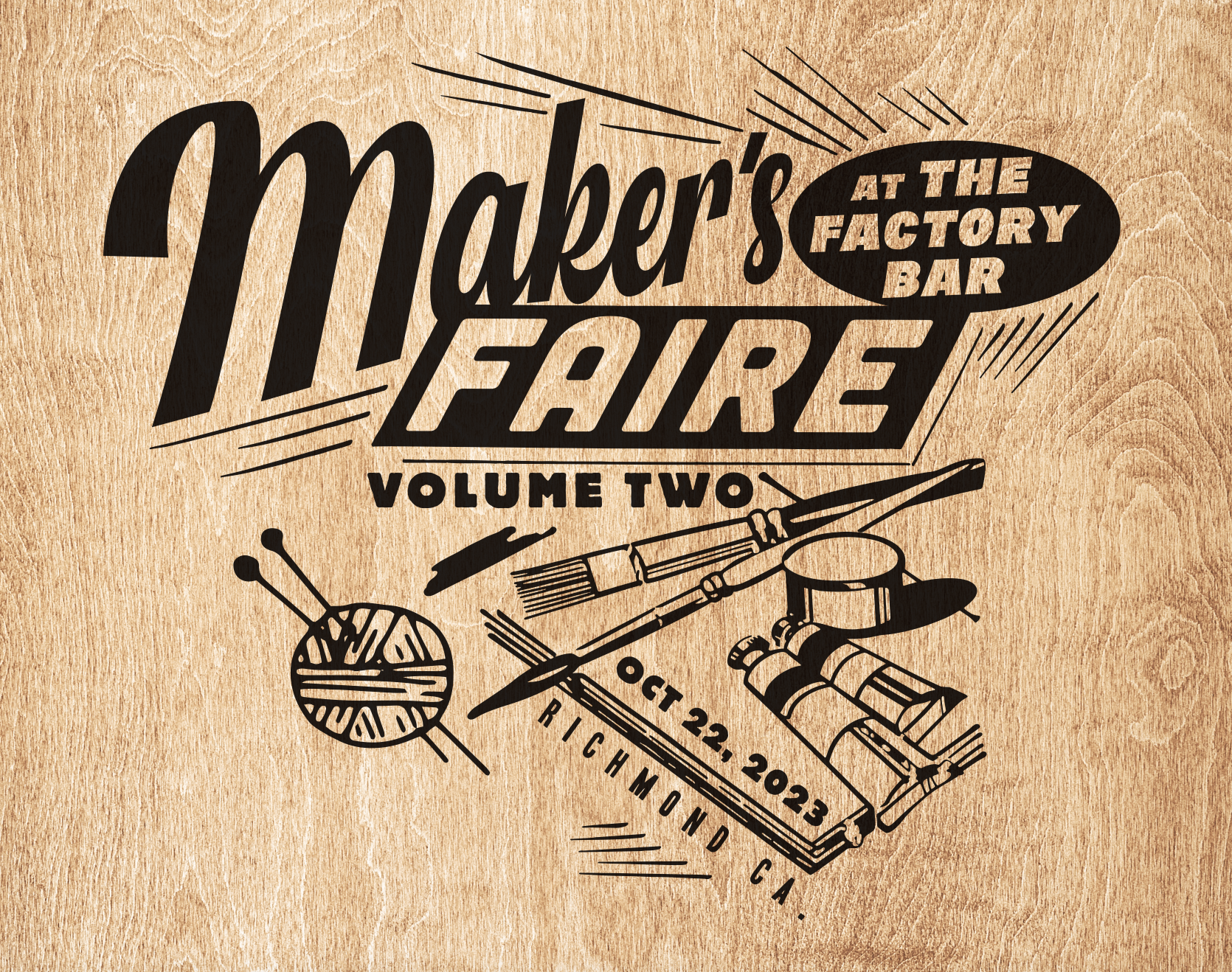The Factory Bar's Maker's Faire Volume TWO