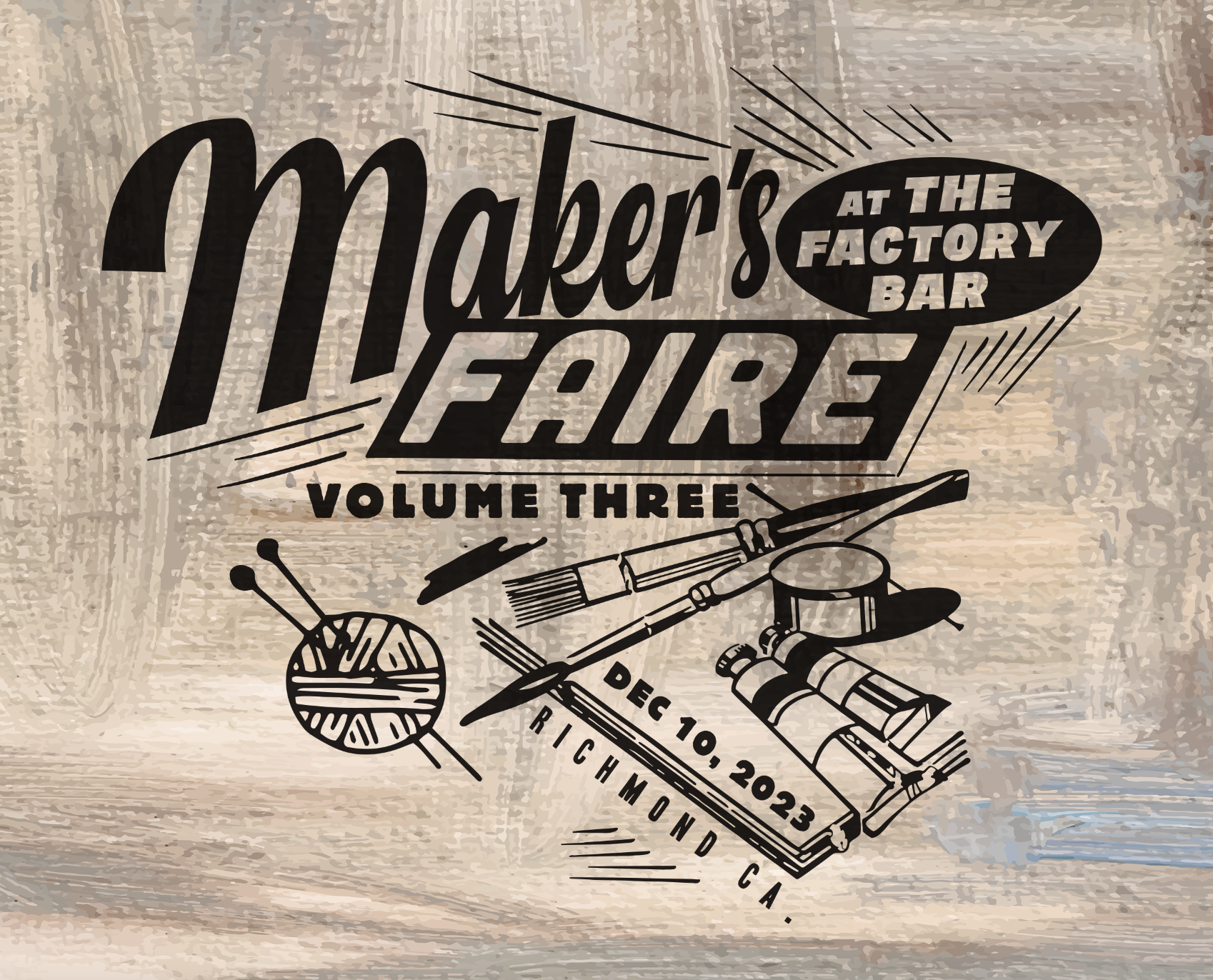 The Factory Bar's Maker's Faire Volume THREE