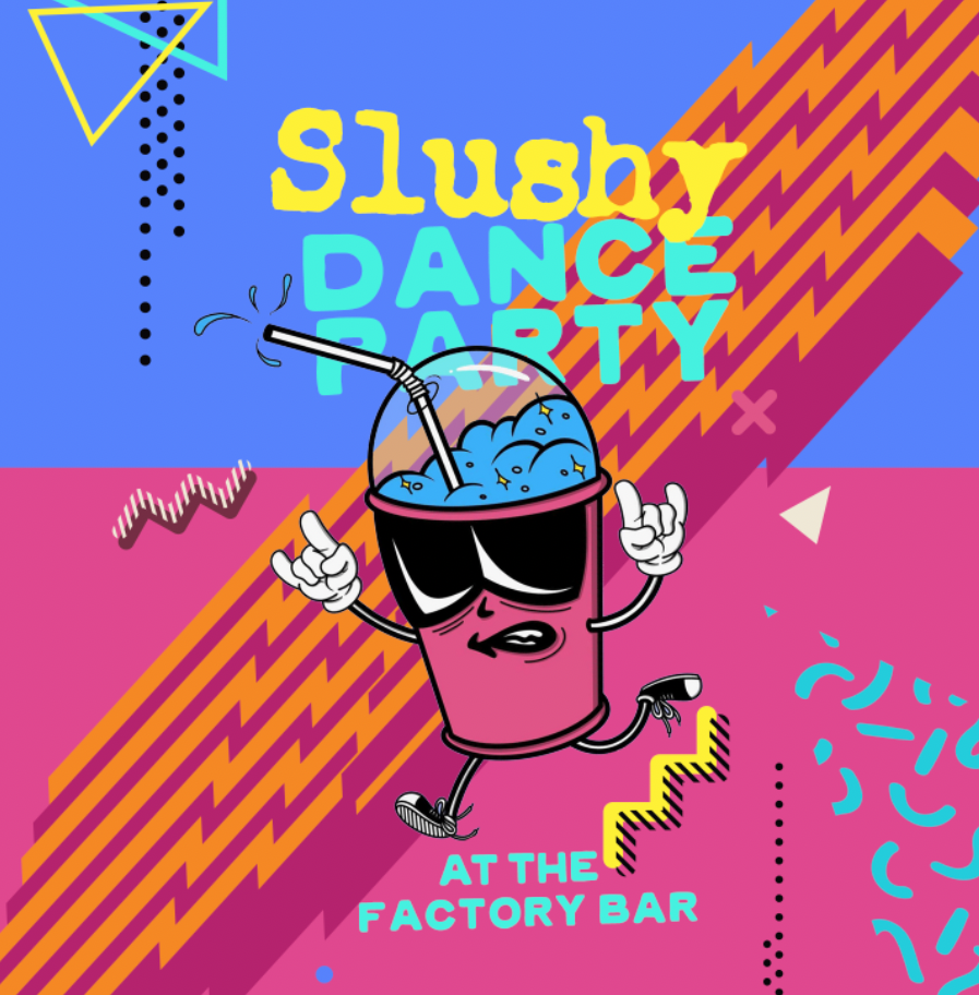 DJ Sir Slushalot Monthly Dance Party (Copy)