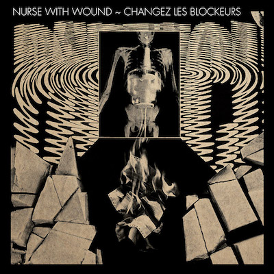 Nurse With Wound / New Blockaders