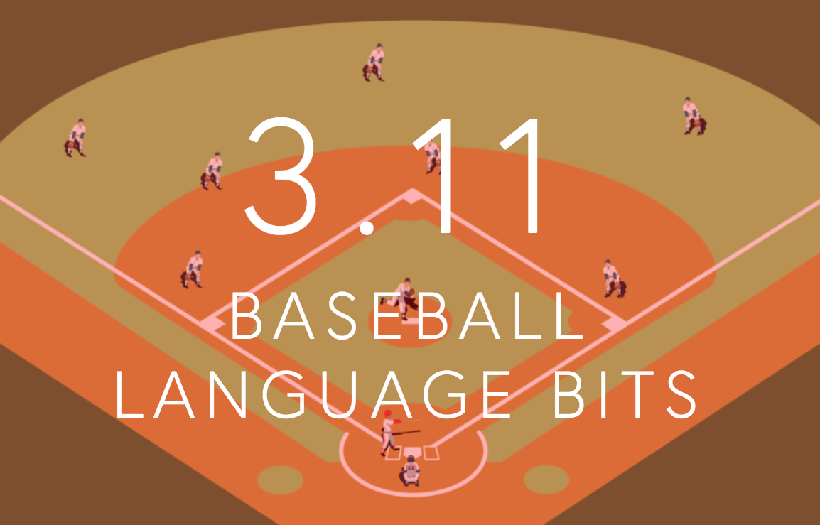 Season 3, Episode 11: Baseball Language Bits