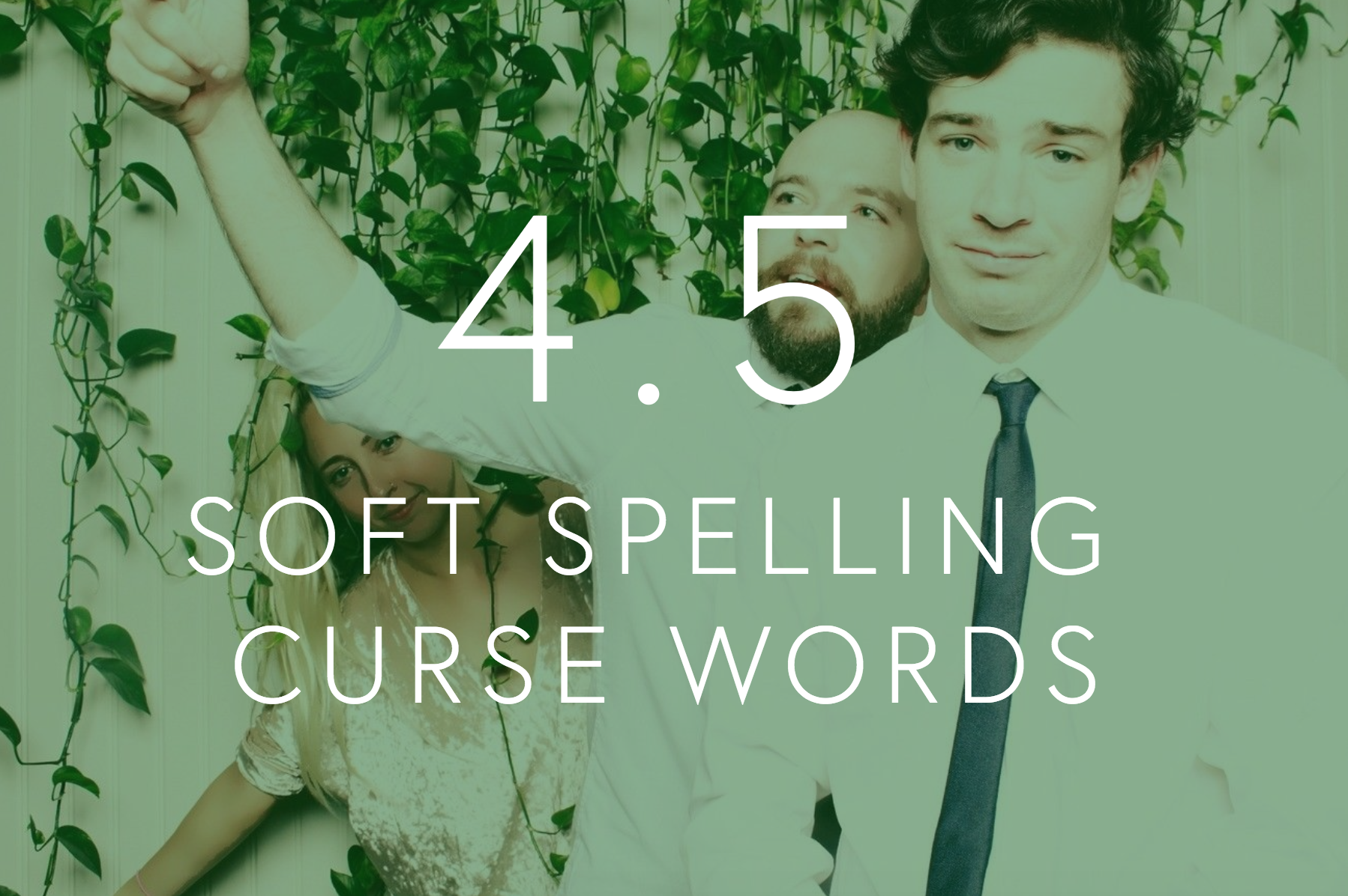 Season 4, Episode 5: Soft Spelling Curse Words