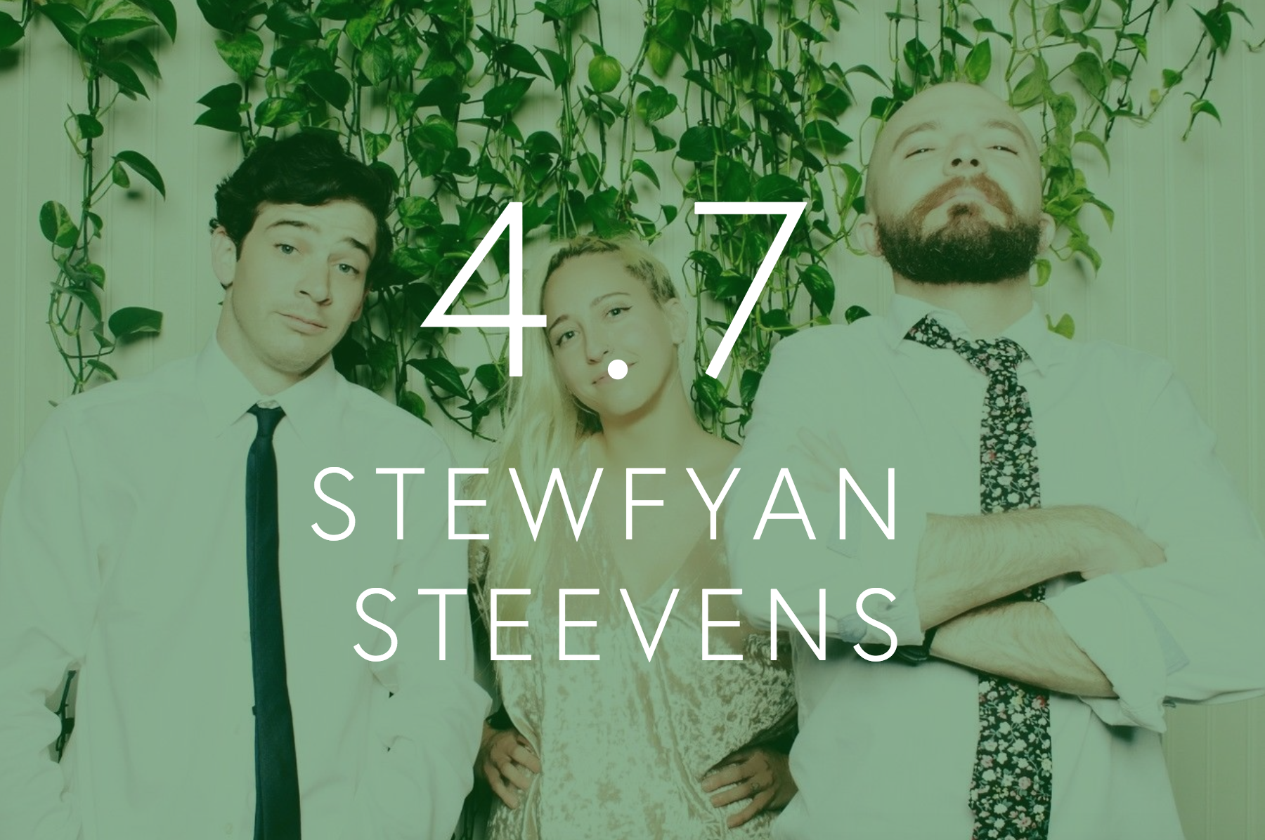 Season 4, Episode 7: Stewfyan Steevens