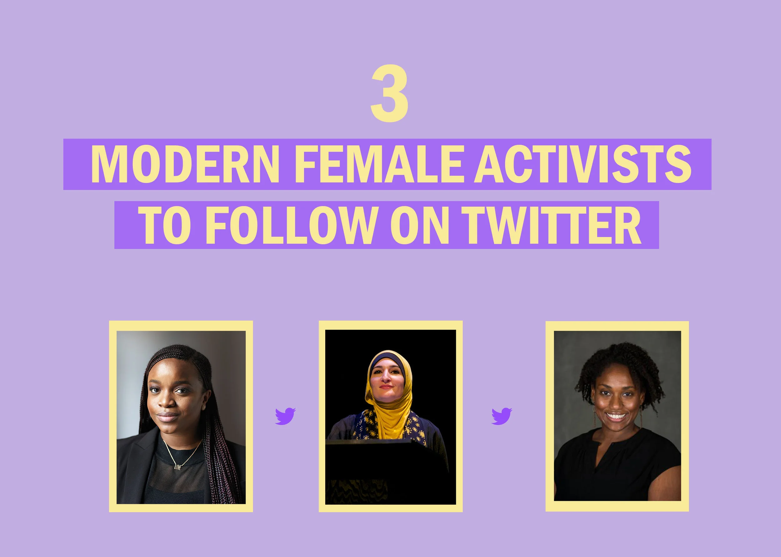  3 Modern Female Activists Spreading Wisdom on Twitter