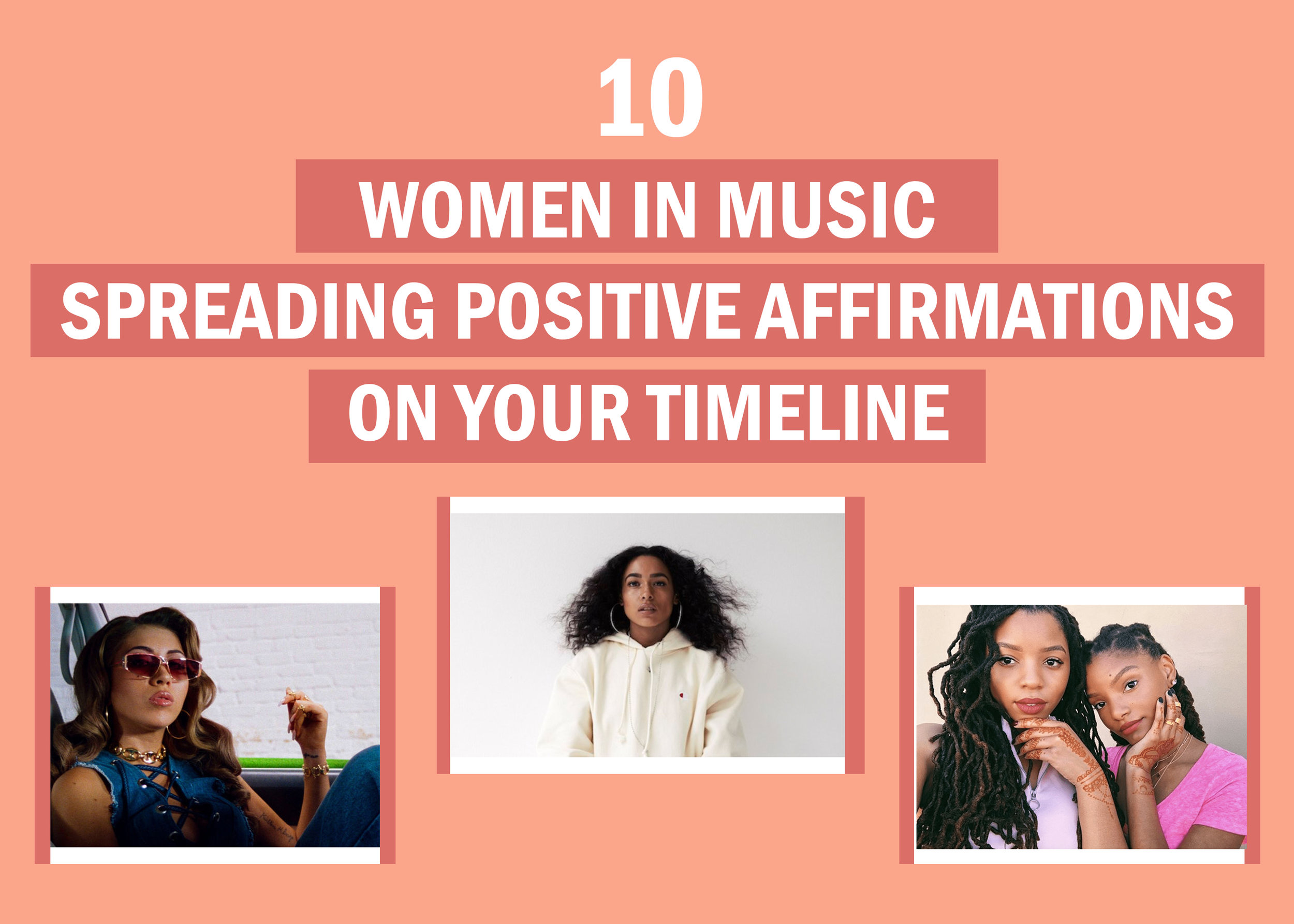 10 Women in Music Spreading Positive Affirmations on Your Timelines