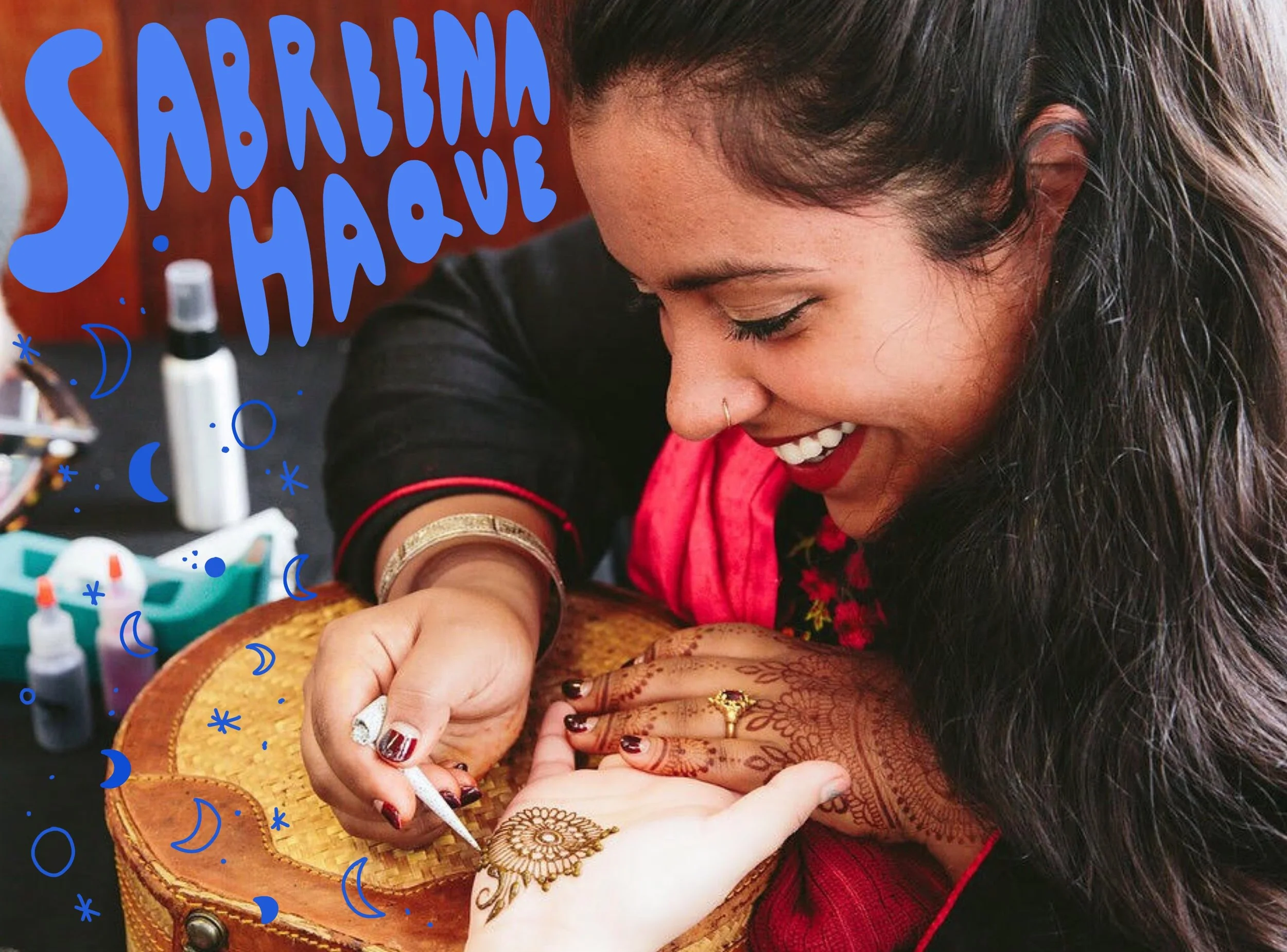 The Evolution of Ancient South Asian Traditions Through Henna Artist Sabreena Haque