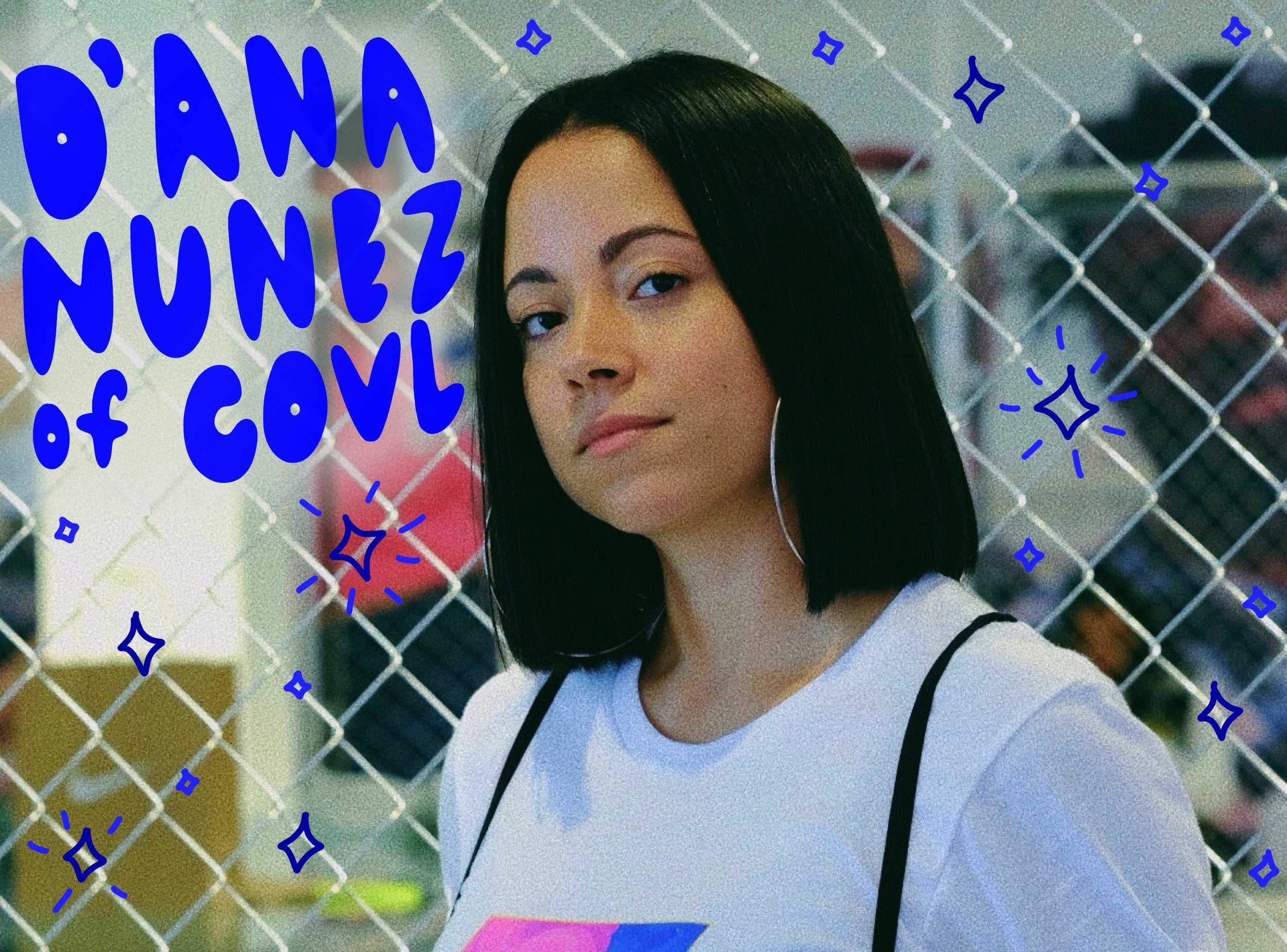 D'Ana Núñez of COVL Finds Balance in Her Craft
