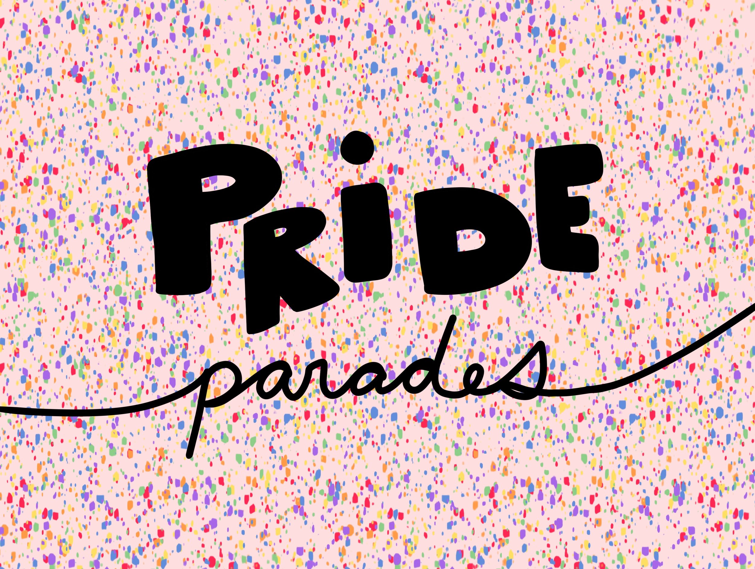 Pride Parades: Past, Present and Future