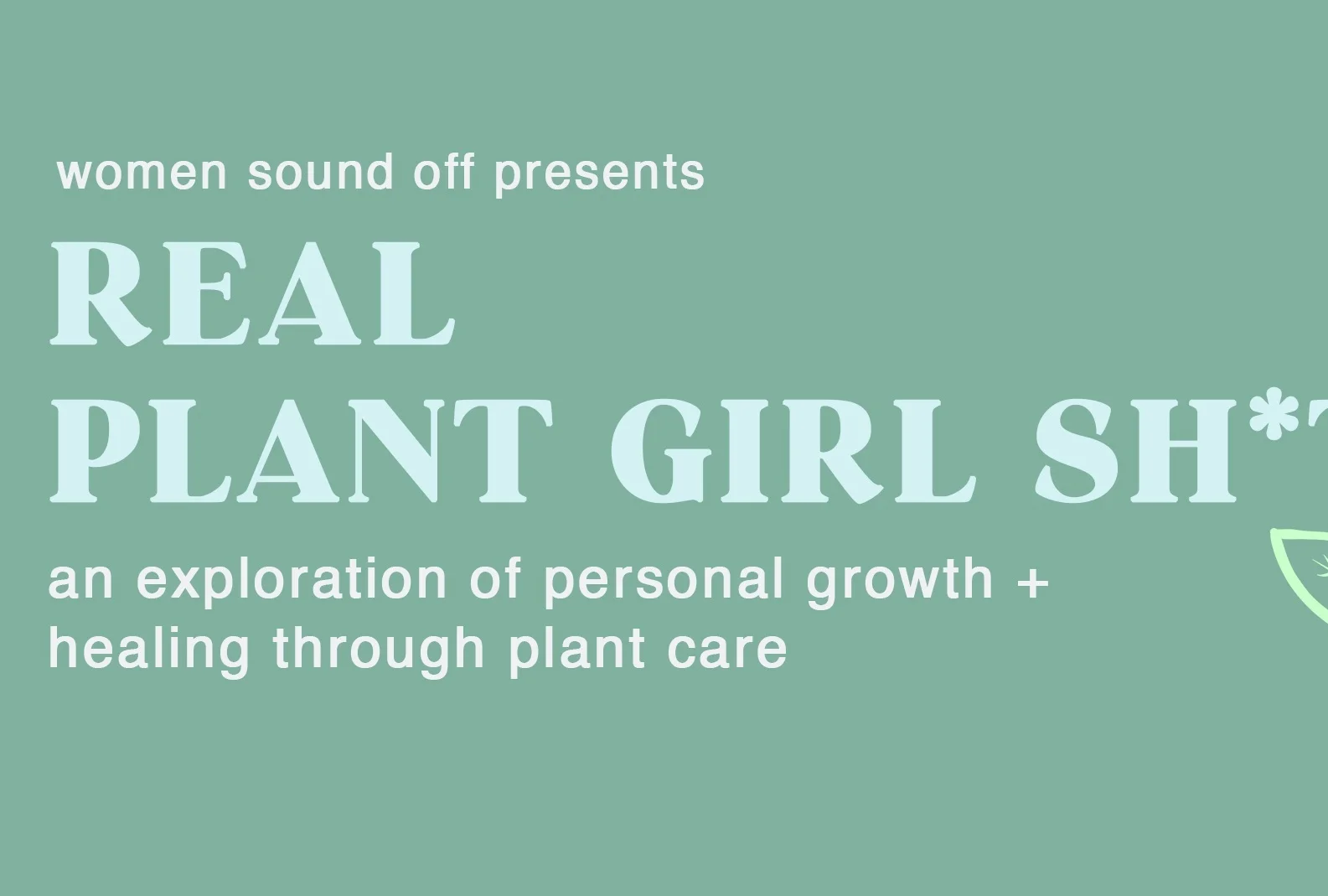WSO Presents: Real Plant Girl Sh*t - Session 1 [SOLD OUT]