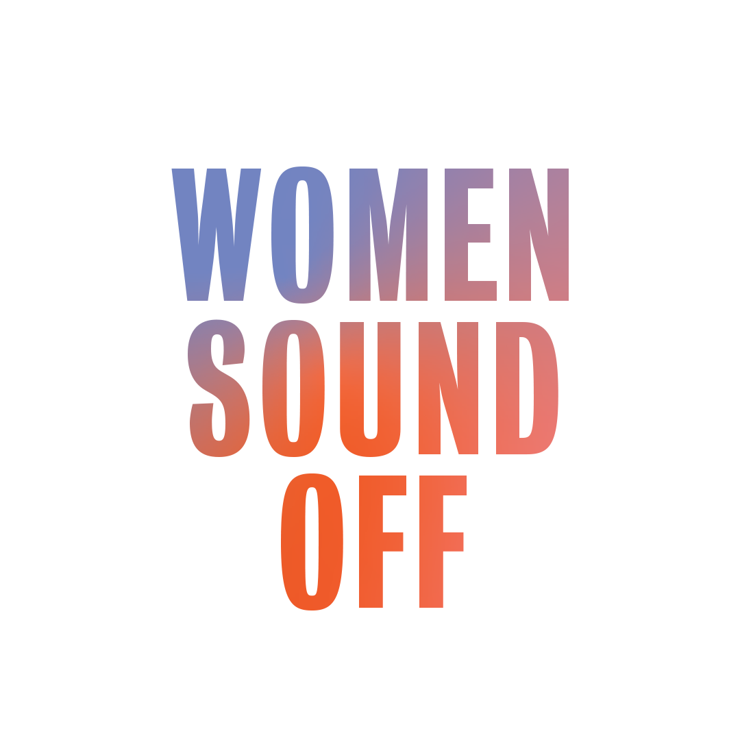 WOMEN SOUND OFF