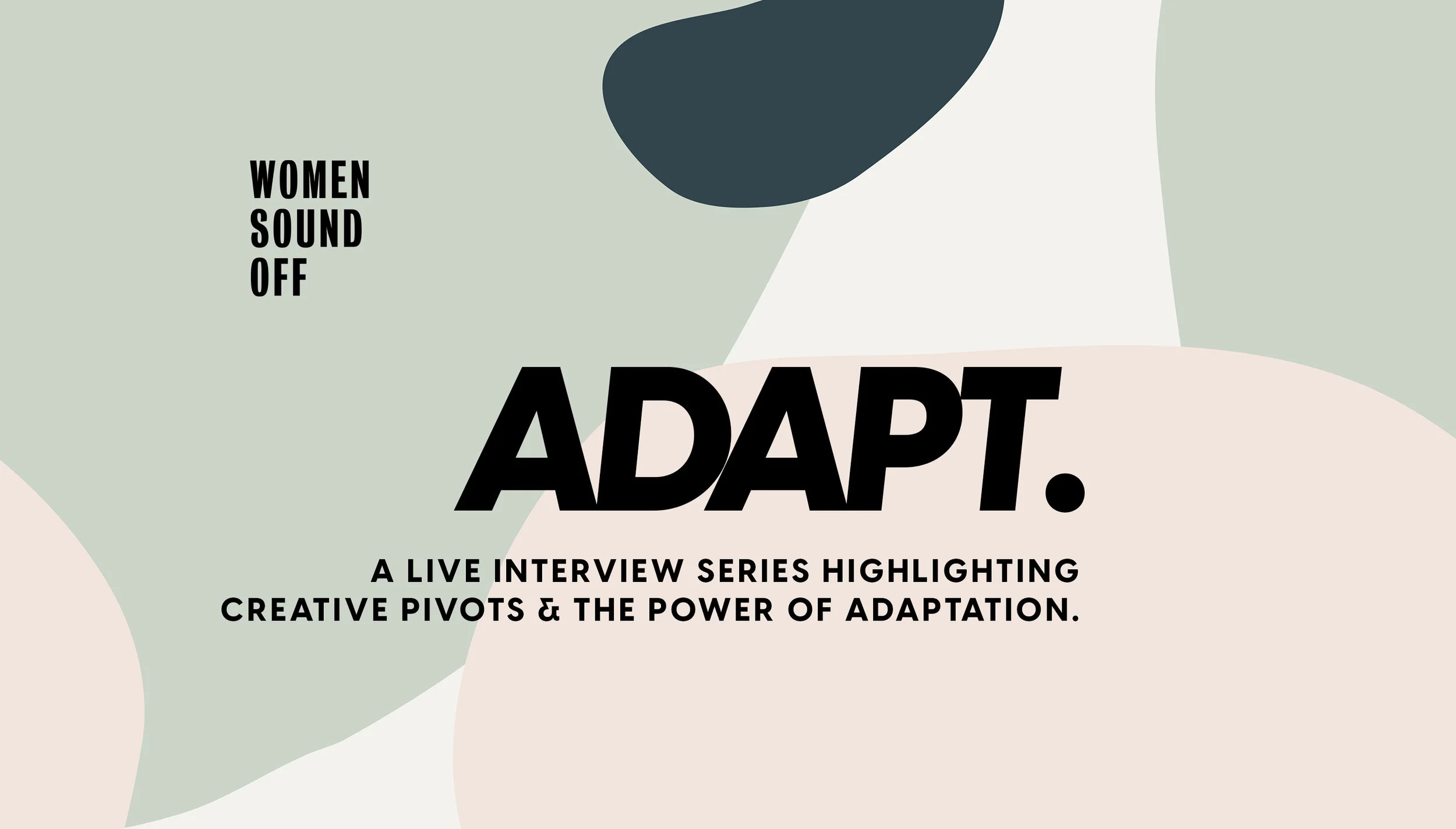 Women Sound Off: ADAPT w/ Taylor Crumpton &amp; Nadirah Simmons