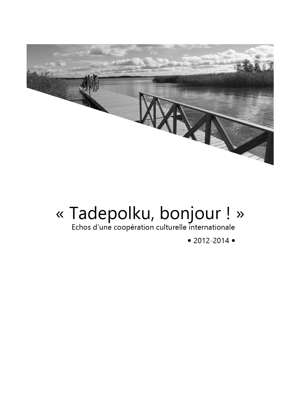 Tadepolku, bonjour