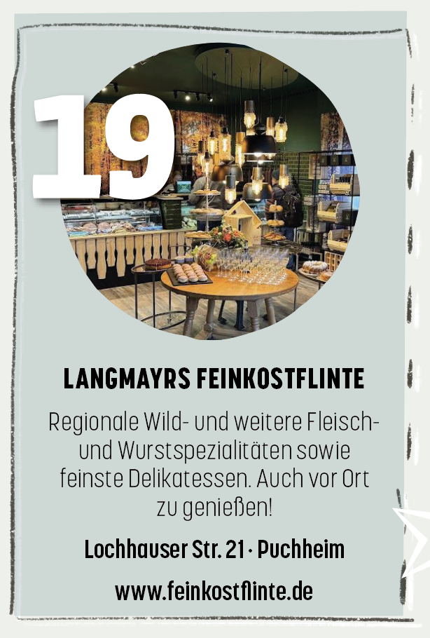 19.12. – Langmayrs Feinkostflinte in Puchheim
