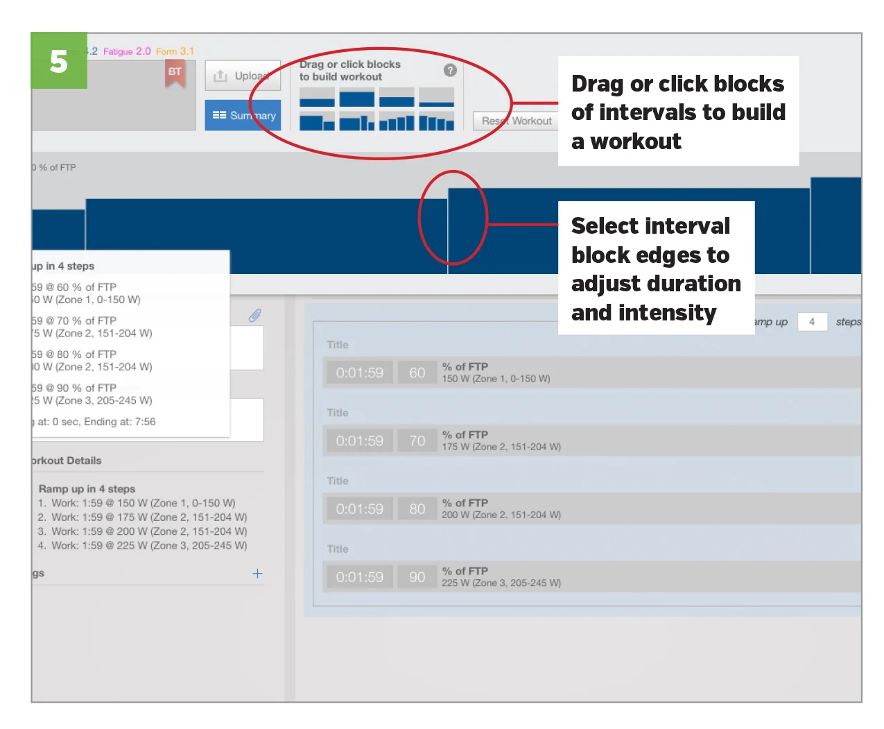 Build your workout, by dragging blocks and adjusting them based on the targets you want. When you are done select SAVE AND CLOSE in the lower right corner of window.