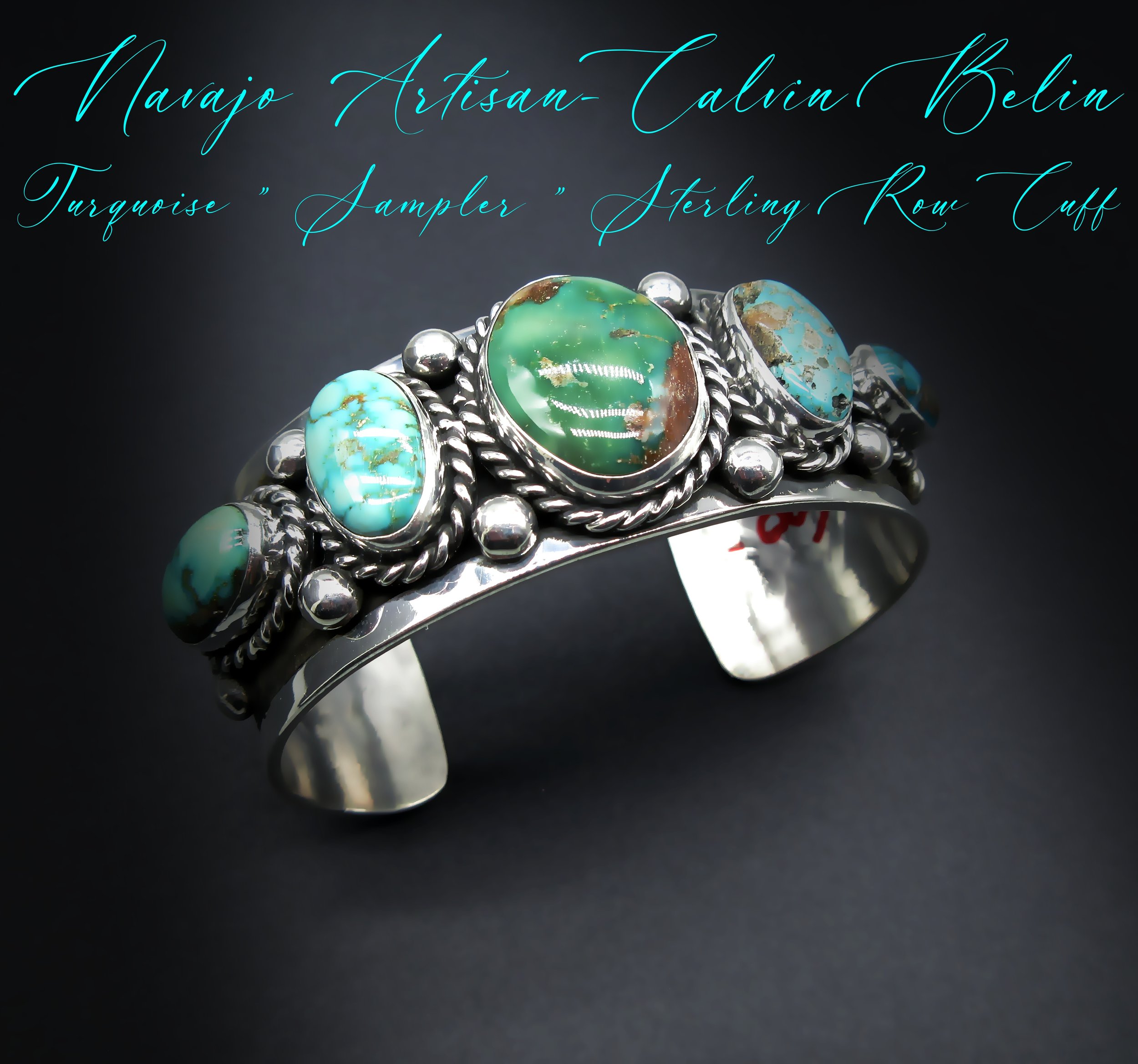 Navajo Artisan-"CALVIN BELIN"-Natural Nevada Blue Green Turquoise "Sampler" Sterling Cuff-For 6-3/4" Wrist