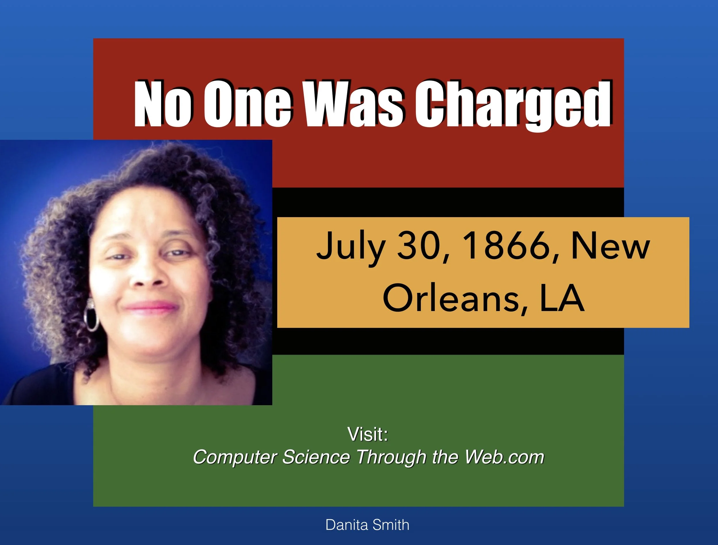 No One Was Ever Charged: July 30, 1866