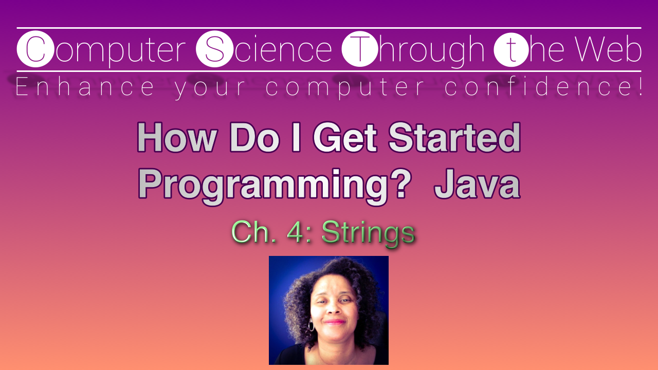 Strings - Java 1 - Ch. 4