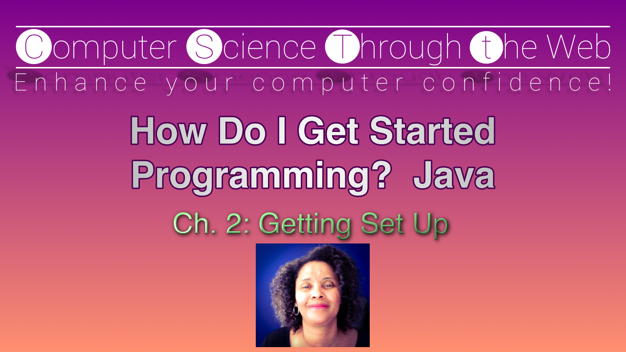 Getting Set Up - Java 1 - Ch. 2