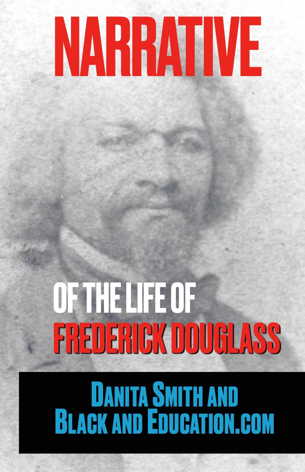 Narrative_of_the_Life_of_Frederick_Douglass_Danita_Smith_BlackandEducation_Image.jpg