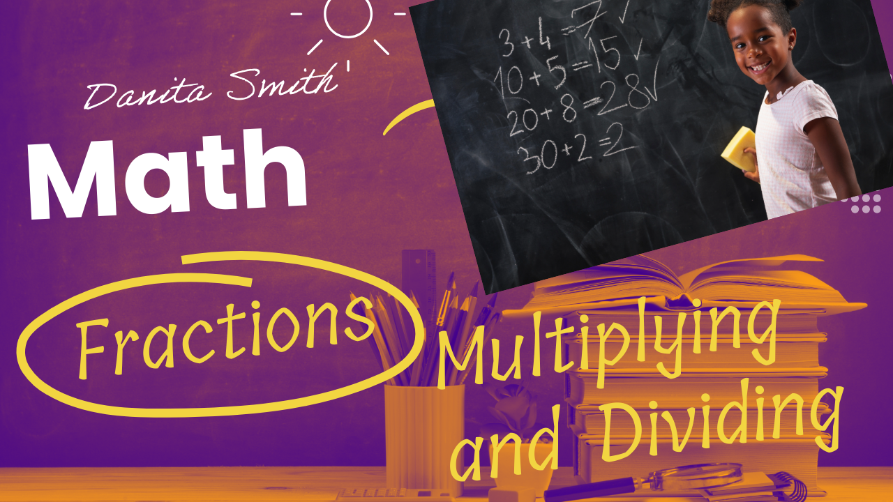 Fractions- Multiplying and Dividing.png