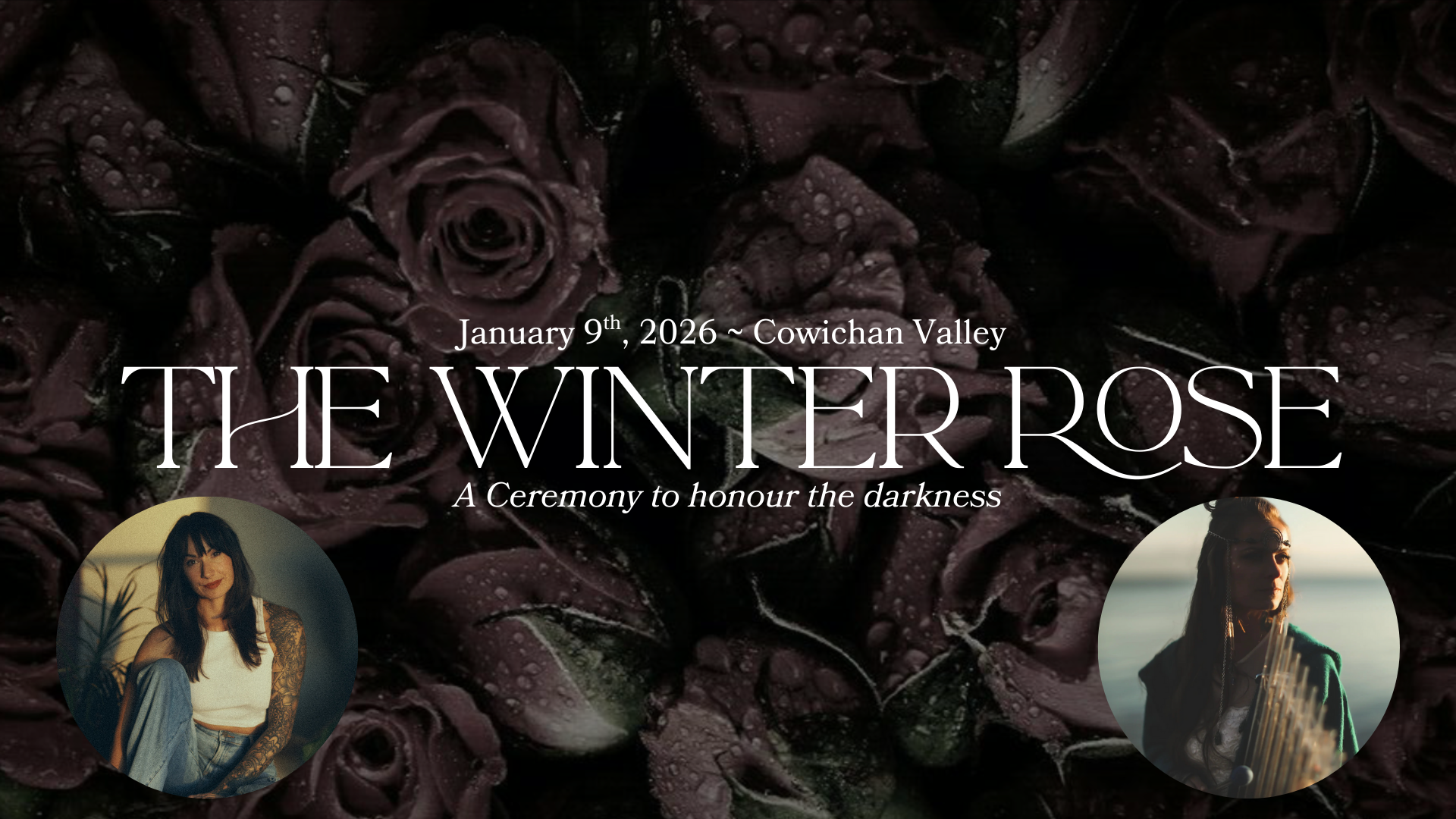 The Winter Rose: A Ceremony to honour the darkness