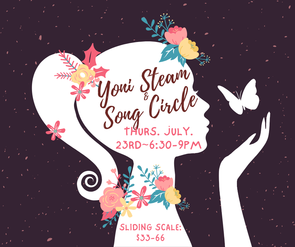 Lunar Eclipse Yoni Steam &amp; Song Circle (Copy)