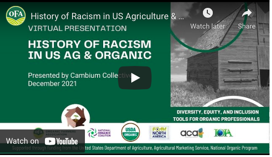 Presentation on the History of Racism in US Ag &amp; Organic - Recording Available