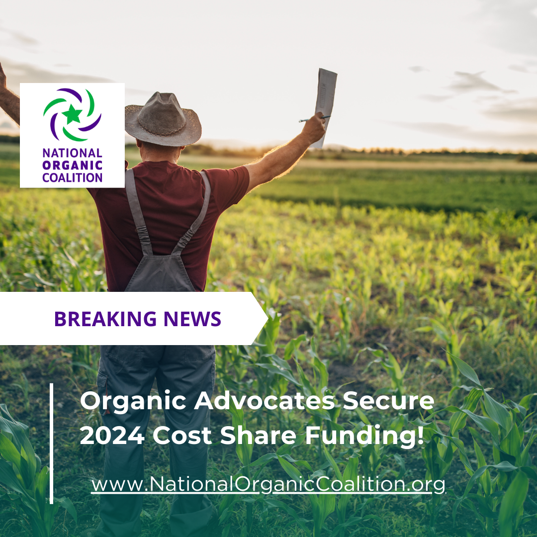 Breaking News! Organic Advocates Secure 2024 Cost Share Funding