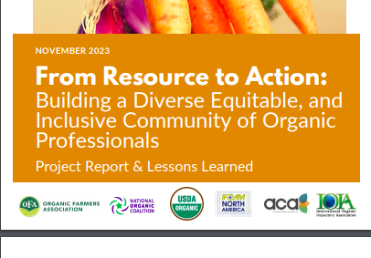 From Resource to Action: Building a Diverse Equitable, and Inclusive Community of Organic Professionals 