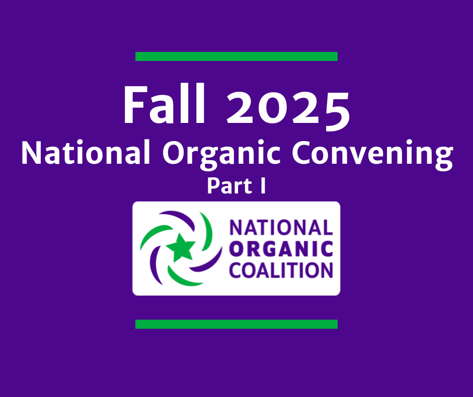 Fall 2025 National Organic Convening - Part I [ONLINE]