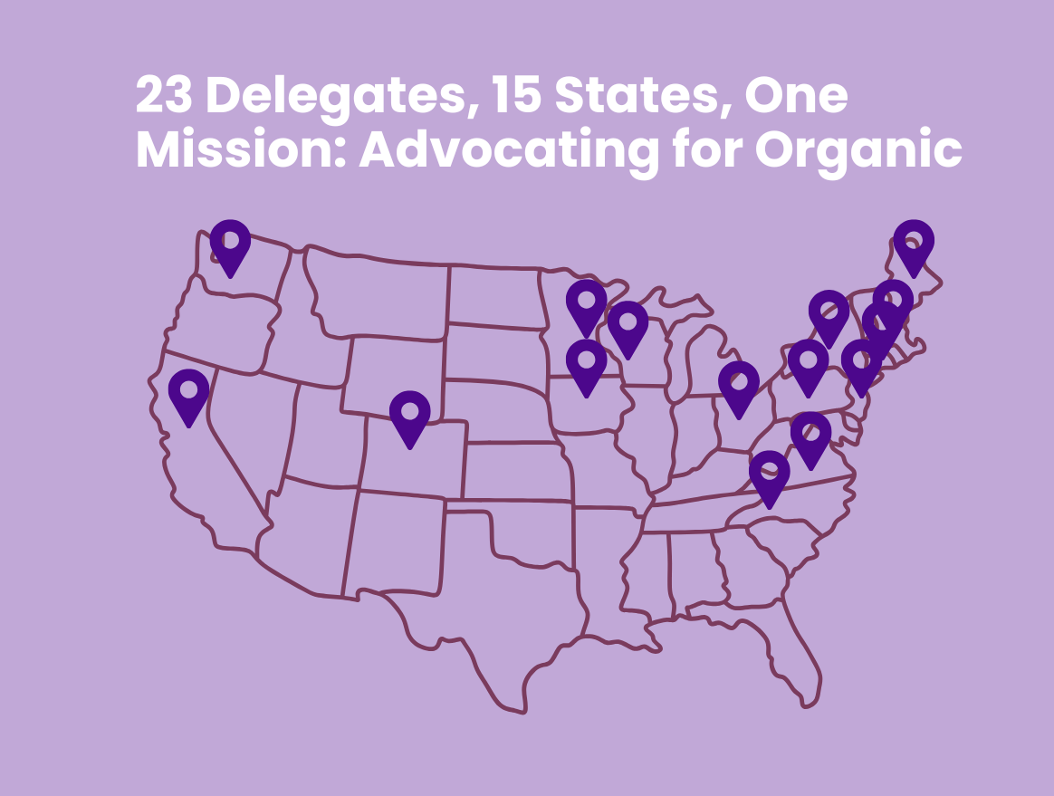 23 Delegates, 15 States, One Mission: Advocating for Organic