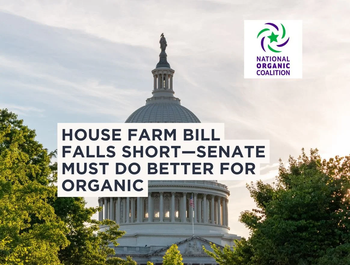 House Farm Bill Falls Short—Senate Must Do Better for Organic