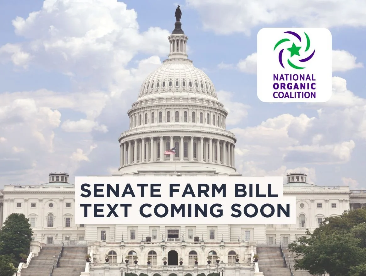 Farm Bill Update: Senate Farm Bill Markup Set for This Summer — Here's What Organic Advocates Need to Know. 