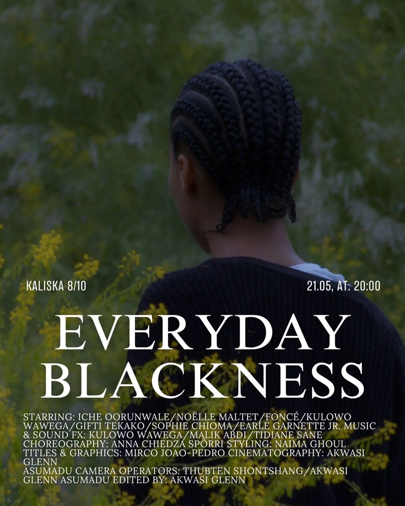 &bull; EVERYDAY BLACKNESS. 
Directed by Glenn Asumadu with OKRA Collective.
The work engages with the question of how everyday life looks, sounds and feels from an Afro-diasporic viewpoint. Intimate and personal. A blend of visuals, dance, music, voi