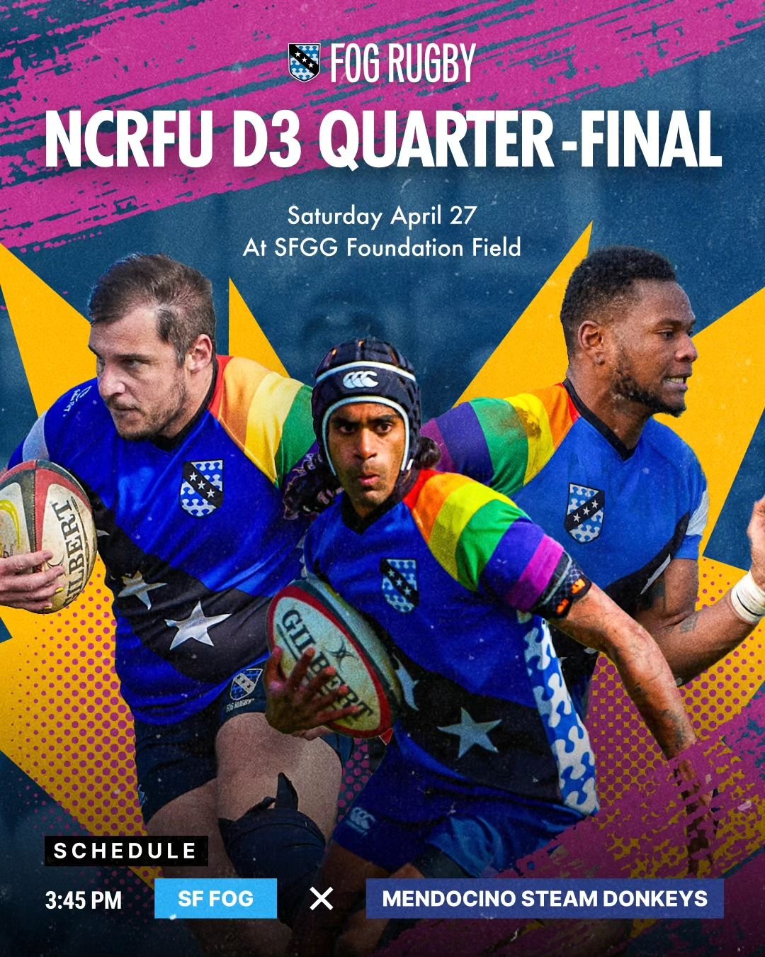 Come cheer on the Fog as we begin the NCRFU D3 Play-Offs! We'll be hosting the Quarterfinals match against the Mendocino Steam Donkeys, so come show your support and help us win the inaugural D3 Tom Casey Cup!

Where? 13th St Avenue H, San Francisco 