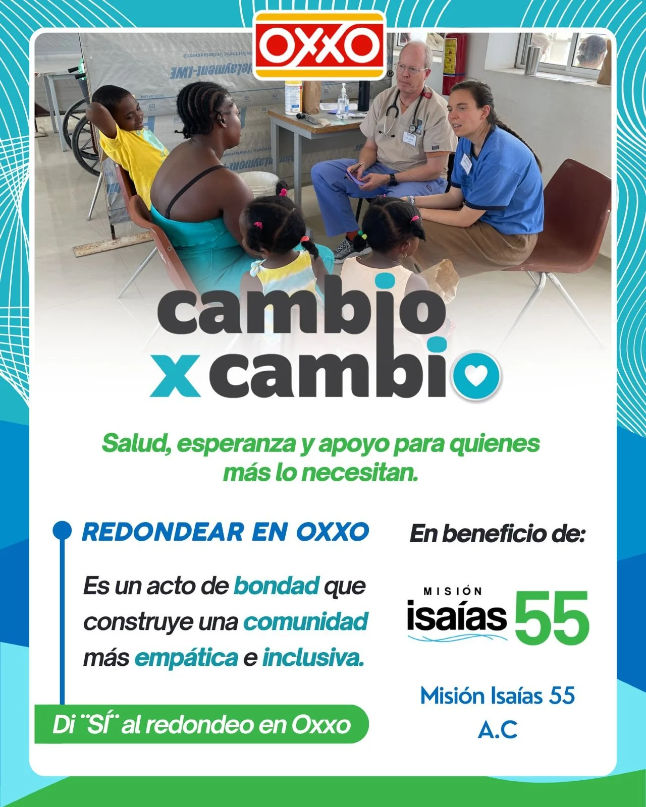 &iexcl;Cambio x Cambio!💚

De abril a junio, al visitar las sucursales de OXXO en Reynosa y R&iacute;o Bravo, di &lsquo;s&iacute;&rsquo; al redondeo. Con tu apoyo, ayudamos a personas en situaci&oacute;n vulnerable a cubrir sus necesidades de salud.

