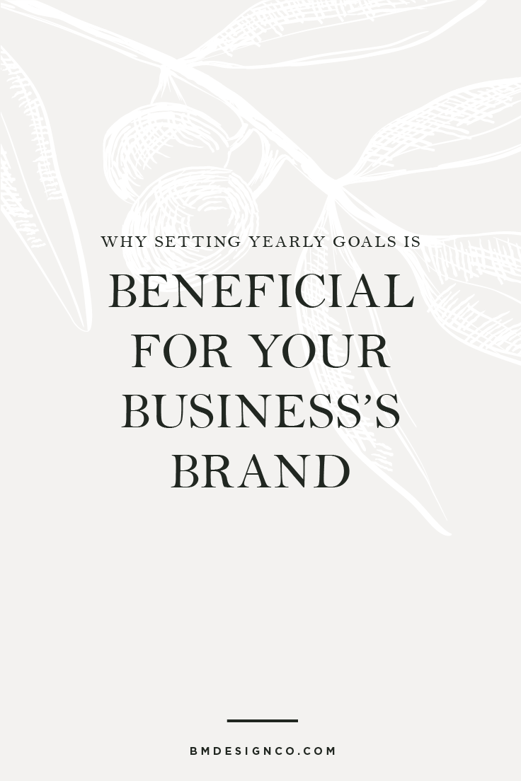 Why-Setting-Yearly-Goals-Is-Beneficial-for-Your-Business's-Brand.png