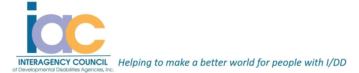 The IAC logo, which says “Interagency Council of Developmental Disabilities Agencies, Inc.” and “Helping to make a better world for people with I/DD.”