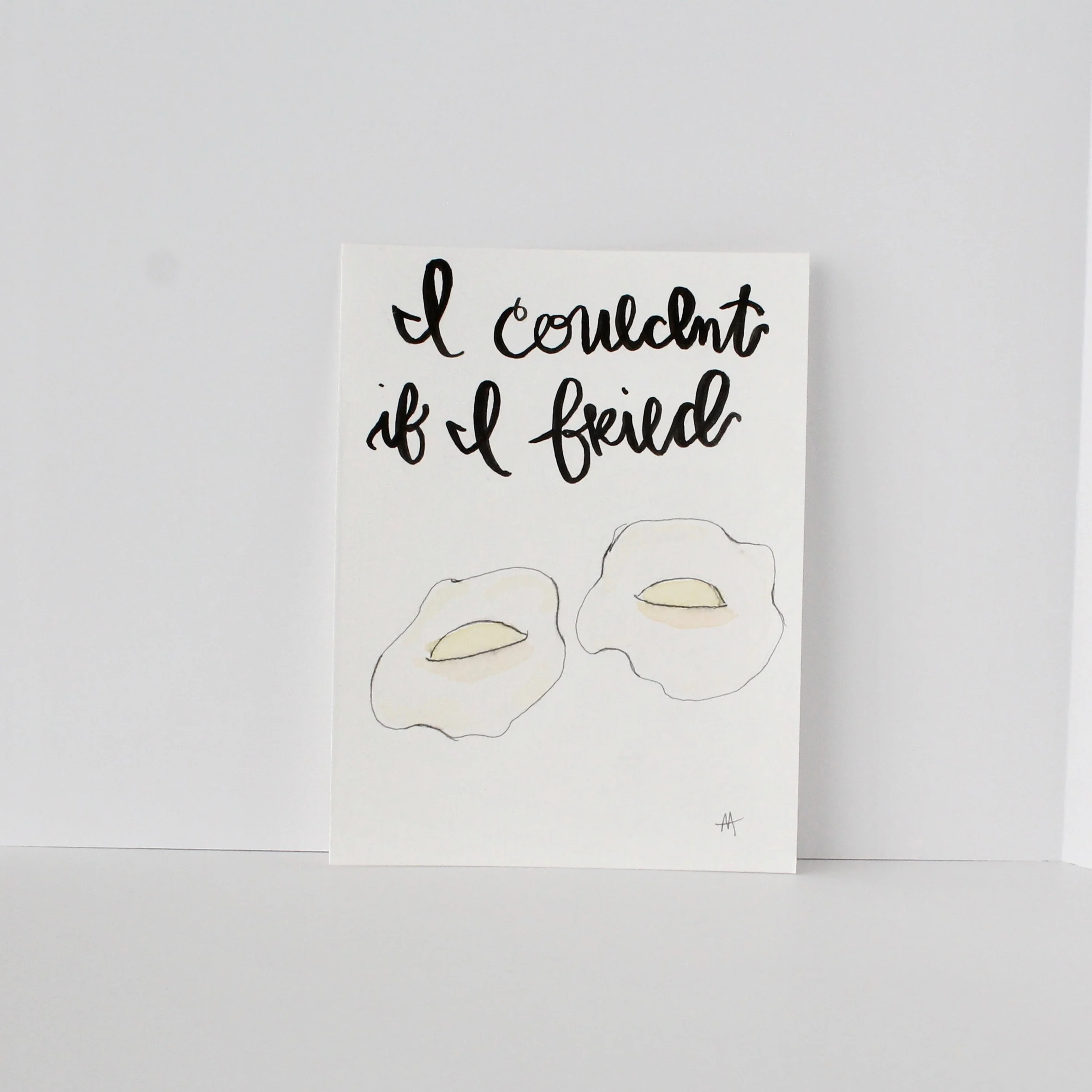 [6x8] If I Fried Hand Lettering + Watercolor