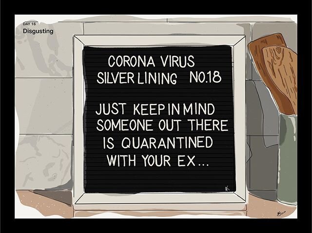 Day 16: Disgusting

Corona Virus Silver Lining No.18:
Just keep in mind someone out there is quarantined with your ex... #aidamadeit #30daychallenge #quarantinesilverlinings #quarantinedwithyourex #quarantinedwithyourexisnofun #disgusting #ipadpro #i