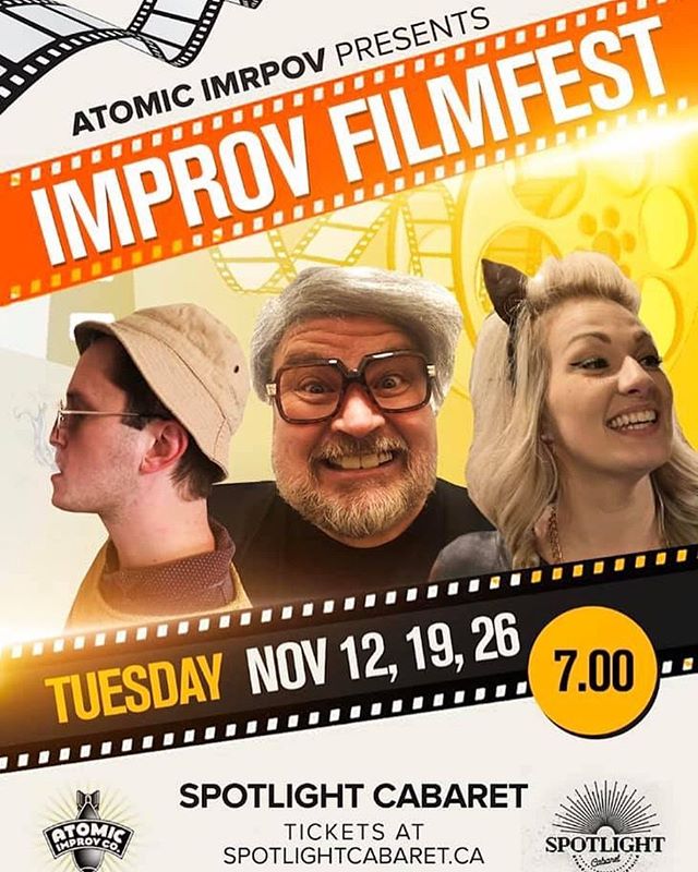 Every Tuesday at 7:30pm for the month of November, I&rsquo;ll be performing at @spotlightcabaret with @atomicimprov for the #improvfilmfest where Donovan Workun, @thecheeseborger @samstralak and Graeme Pate with be improvising a brand new film of a d