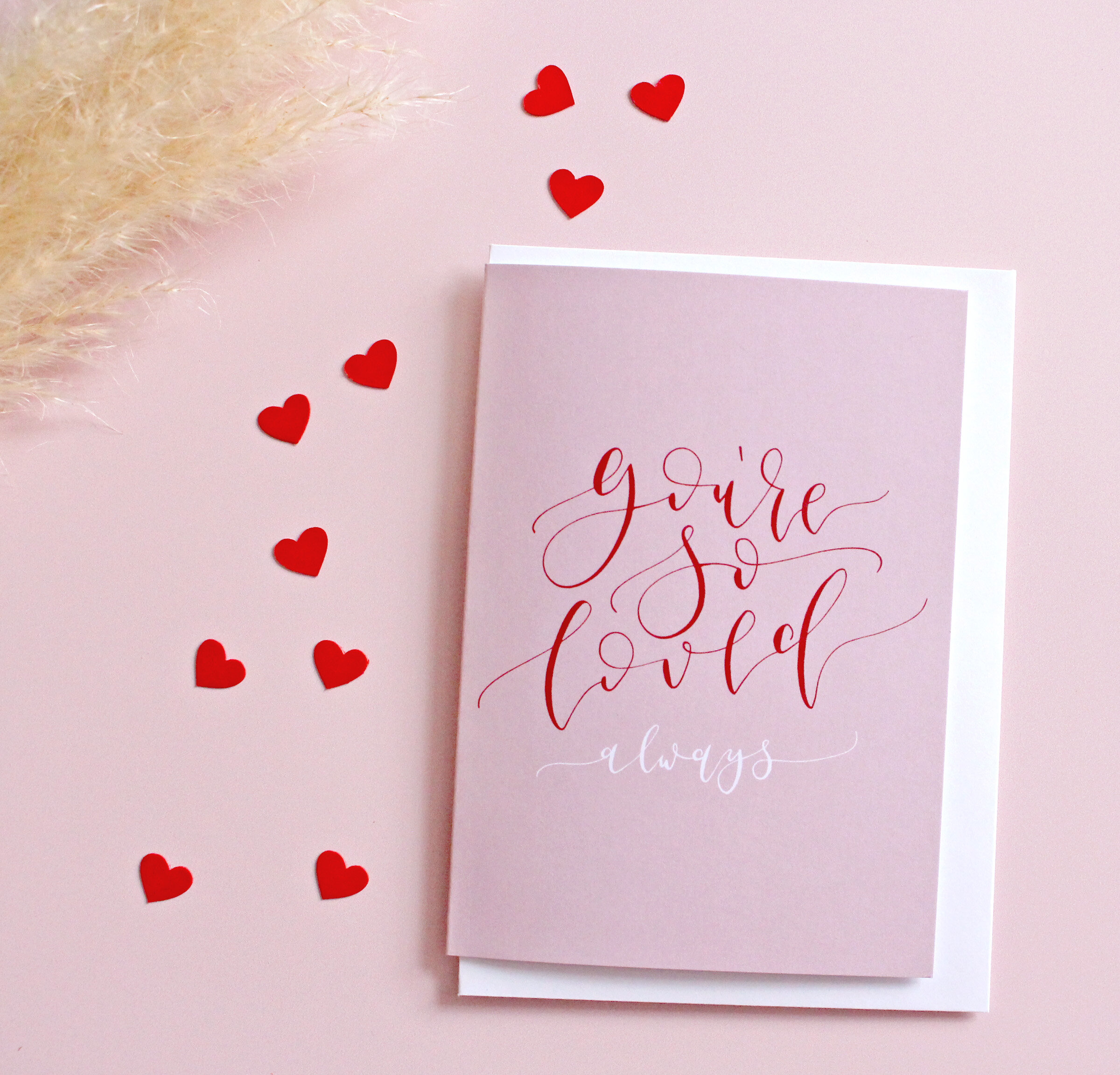 You're So Loved Valentine's Card - Modern Calligraphy Courses and Resources